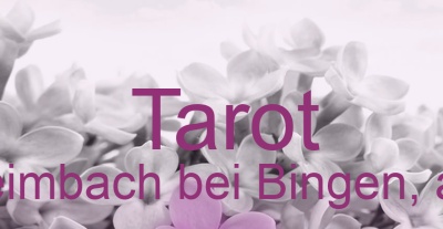 Tarot Niederheimbach bei Bingen, am Rhein | Top-Experten für Kartenlegen, Wahrsagen, Hellsehen, Zukunftsdeutung. Tarot Niederheimbach bei Bingen, am Rhein | Top-Experten für Kartenlegen, Wahrsagen, Hellsehen, Zukunftsdeutung.